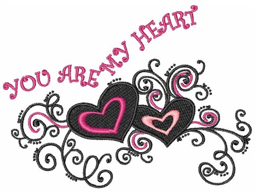 You Are My Heart Machine Embroidery Design