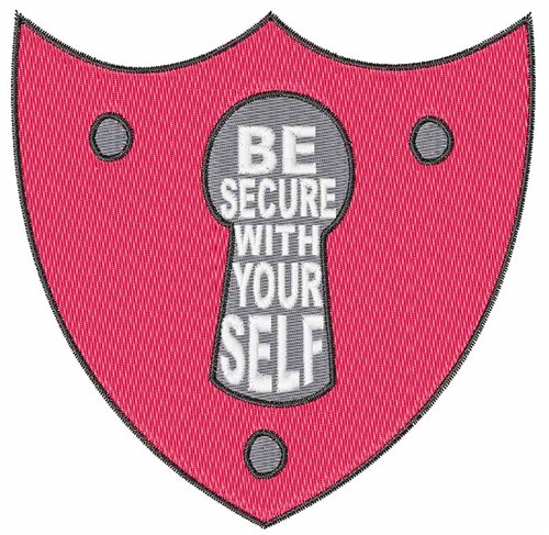 Be Secure With Yourself Machine Embroidery Design