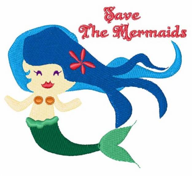 Picture of Save The Mermaids Machine Embroidery Design