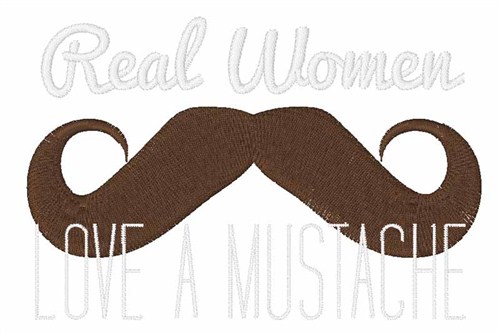 Women Love Mustache Machine Embroidery Design