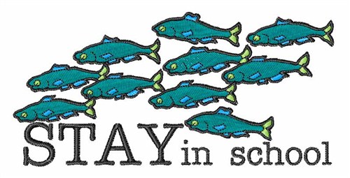 Stay In School Machine Embroidery Design