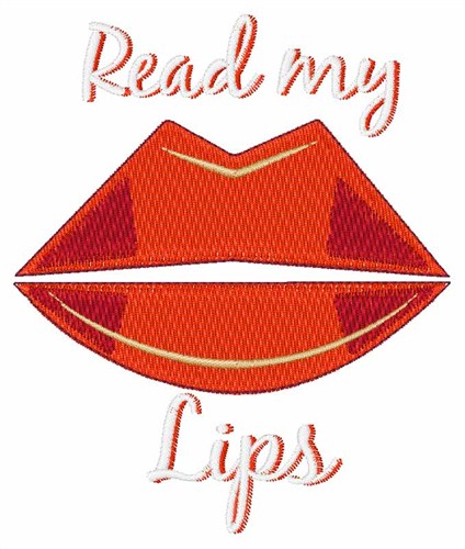 Read My Lips Machine Embroidery Design