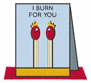 Picture of I Burn For You Machine Embroidery Design
