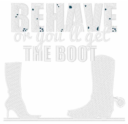 Youll Get The Boot Machine Embroidery Design