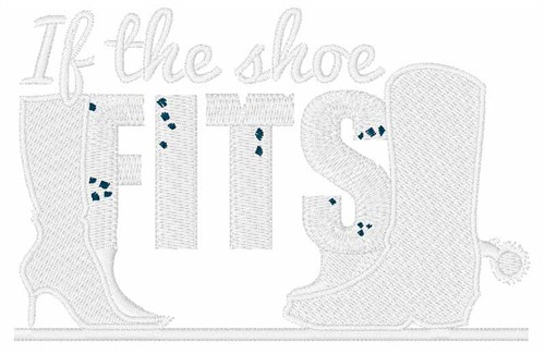 If The Shoe Fits Machine Embroidery Design