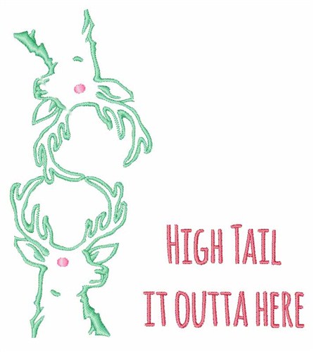 High Tail Outta Here Machine Embroidery Design