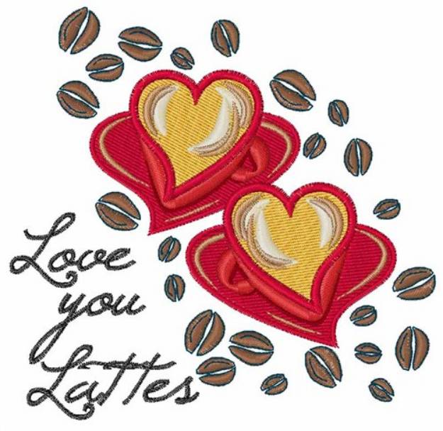 Picture of Love You Lattes Machine Embroidery Design