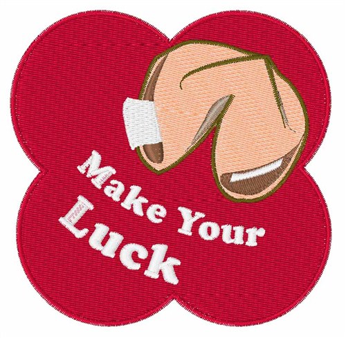 Make Your Luck Machine Embroidery Design