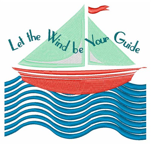 Wind Be Your Guide Machine Embroidery Design