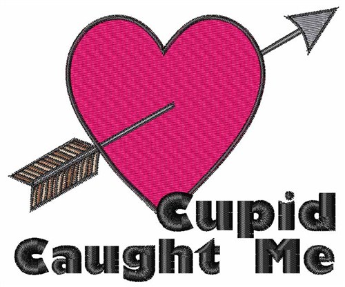 Cupid Caught Me Machine Embroidery Design