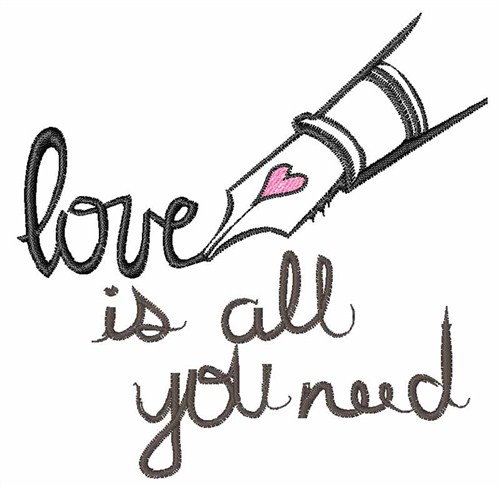 Love Is All You Need Machine Embroidery Design