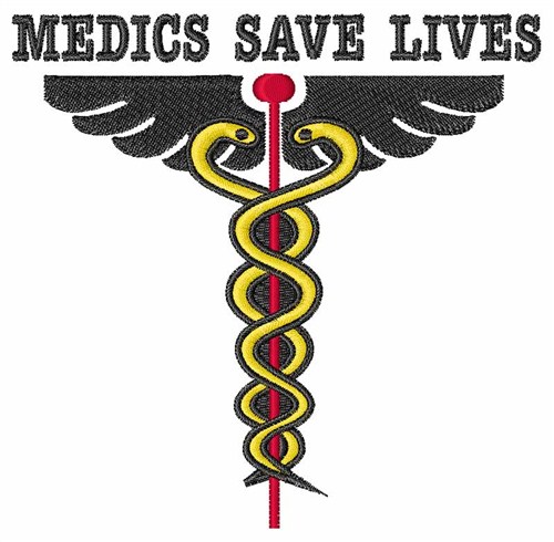 Medics Save Lives Machine Embroidery Design