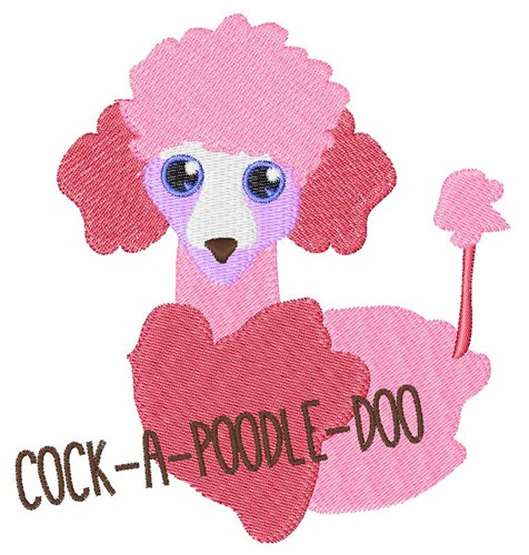 Cock-a-Poodle-Doo Machine Embroidery Design