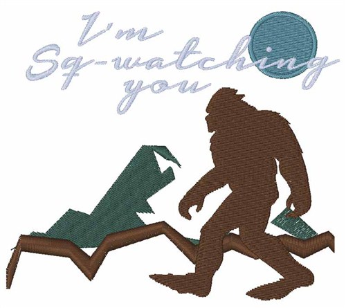 Sq-watching You Machine Embroidery Design