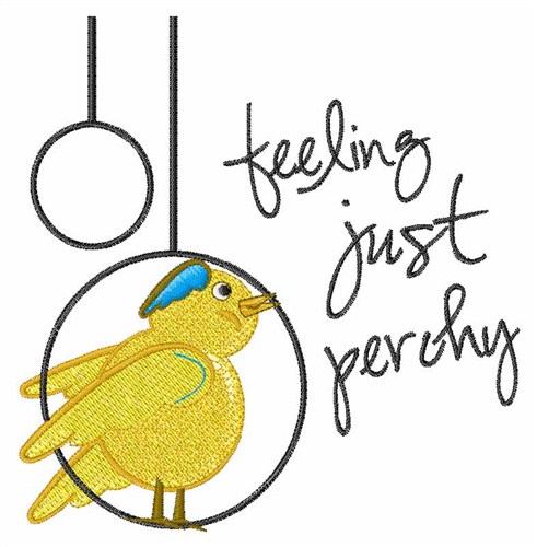 Feeling Just Perchy Machine Embroidery Design