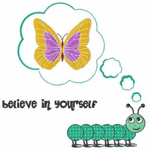 Believe In Yourself Machine Embroidery Design