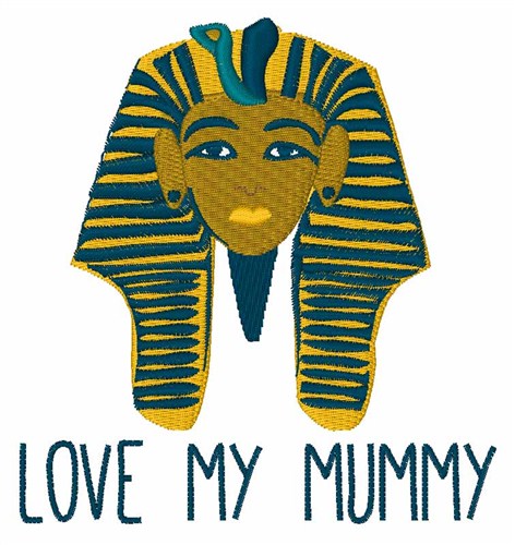 Love My Mummy Machine Embroidery Design