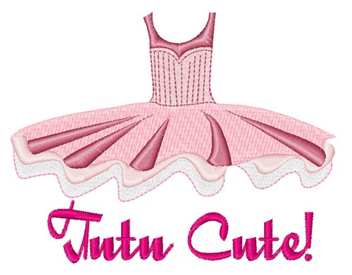 Tutu Cute Machine Embroidery Design