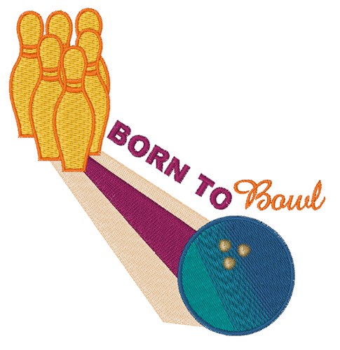 Born To Bowl Machine Embroidery Design