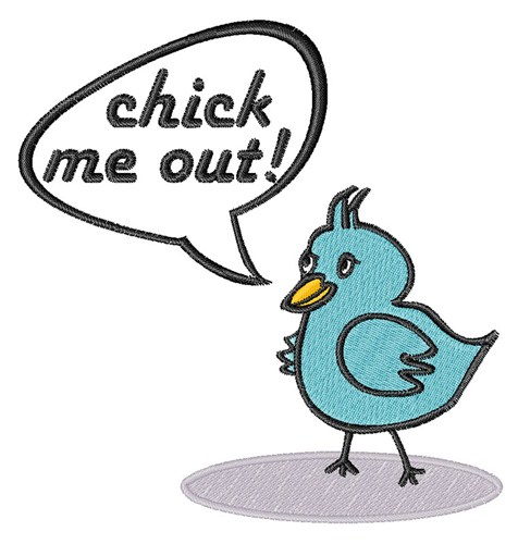 Chick Me Out Machine Embroidery Design
