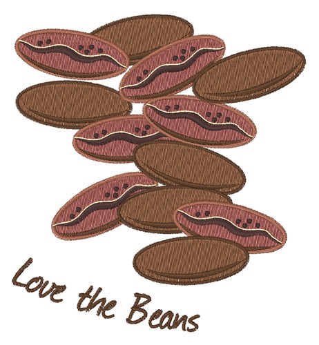 Love The Beans Machine Embroidery Design