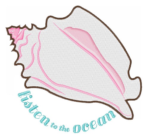 Listen To the Ocean Machine Embroidery Design