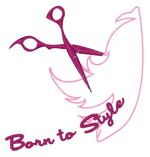 Born To Style Machine Embroidery Design
