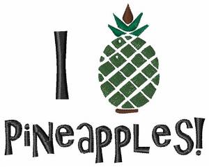 Picture of I Love Pineapples Machine Embroidery Design