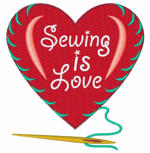 Sewing Is Love Machine Embroidery Design