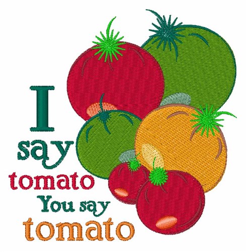 I Say Tomato Machine Embroidery Design