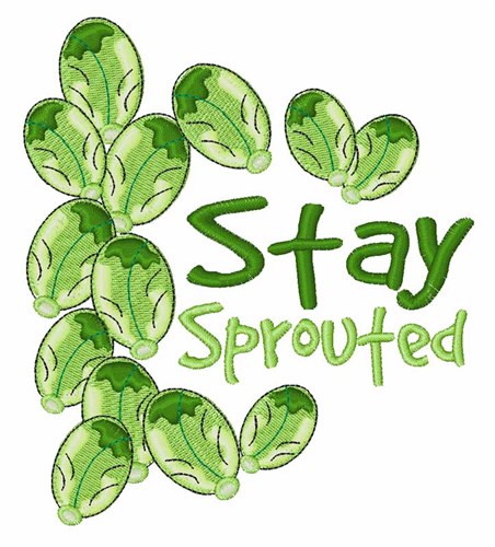 Stay Sprouted Machine Embroidery Design