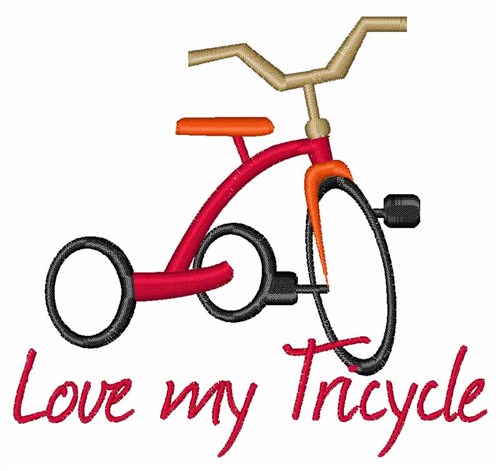 Love My Tricycle Machine Embroidery Design