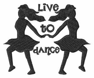 Picture of Live To Dance Machine Embroidery Design