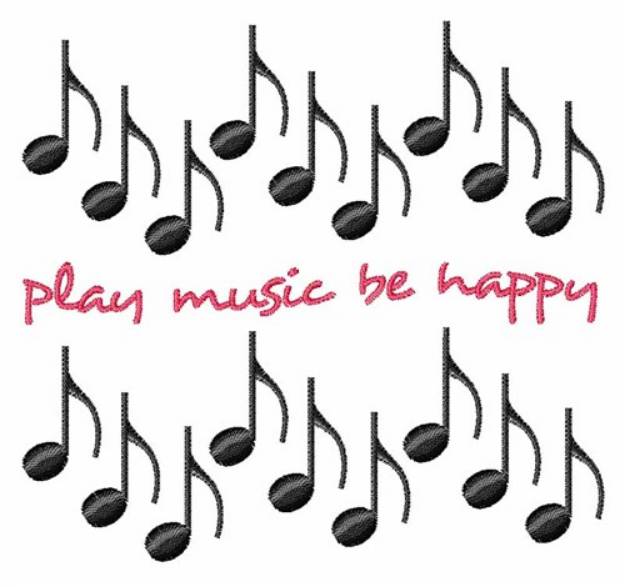 Picture of Play Music Be Happy Machine Embroidery Design