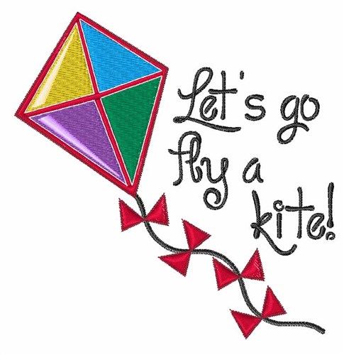 Lets Go Fly a Kite Machine Embroidery Design