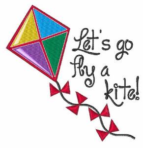 Picture of Lets Go Fly a Kite Machine Embroidery Design