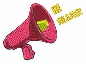 Picture of Be Heard Machine Embroidery Design