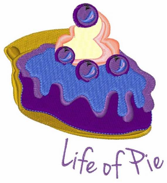 Picture of Life of Pie Machine Embroidery Design