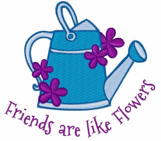 Picture of Friends are Like Flowers Machine Embroidery Design