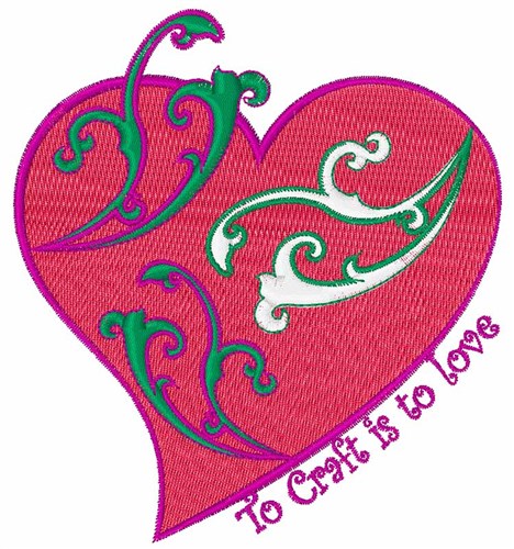 To Craft is To Love Machine Embroidery Design