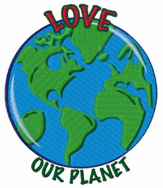Picture of Love Our Planet Machine Embroidery Design