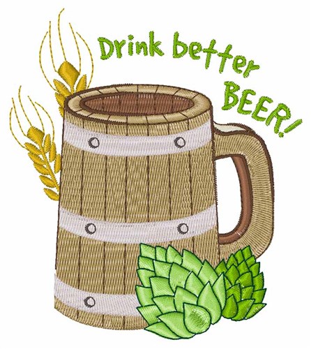Drink Better Beer Machine Embroidery Design
