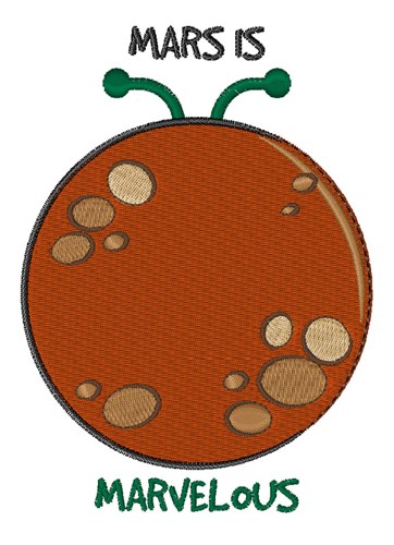 Mars Is Marvelous Machine Embroidery Design