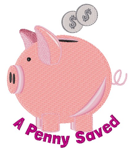 Penny Saved Machine Embroidery Design