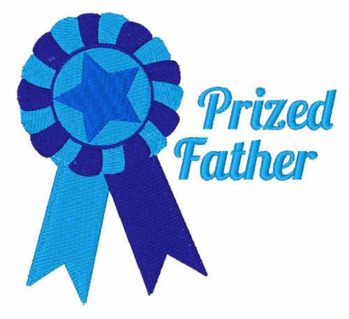 Prized Father Machine Embroidery Design
