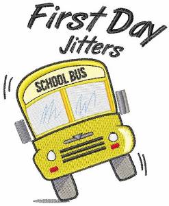 Picture of First Day Jitters Machine Embroidery Design