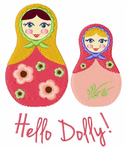 Hello Dolly! Machine Embroidery Design