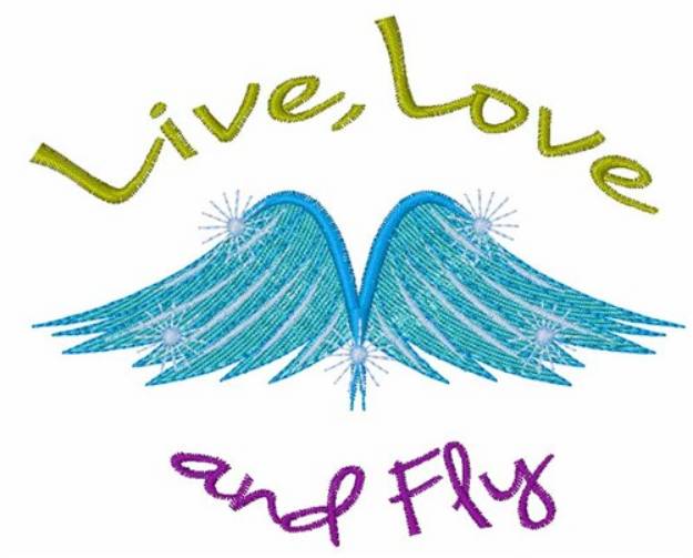 Picture of Live Love Fly Machine Embroidery Design