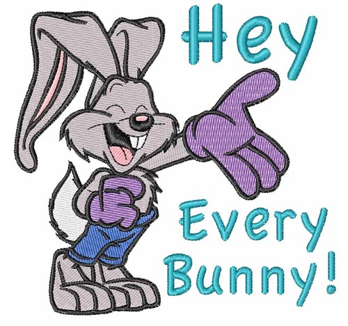 Hey Every Bunny Machine Embroidery Design