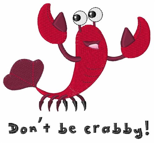 Dont Be Crabby Machine Embroidery Design